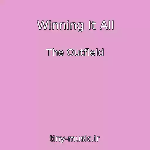 کاور آهنگ Winning It All از The Outfield