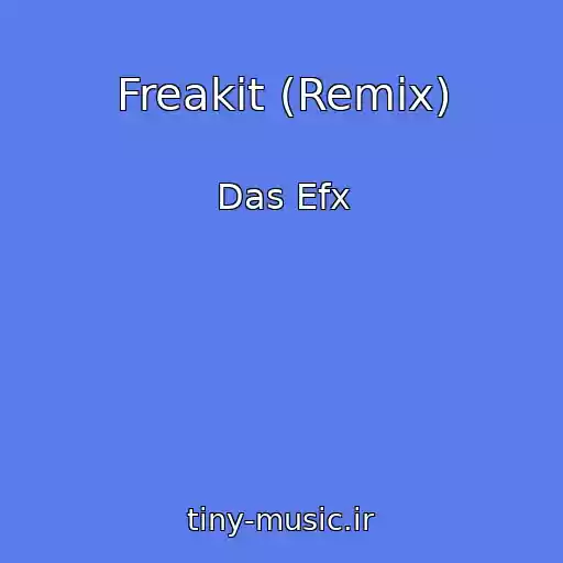 کاور آهنگ Freakit (Remix) از Das Efx