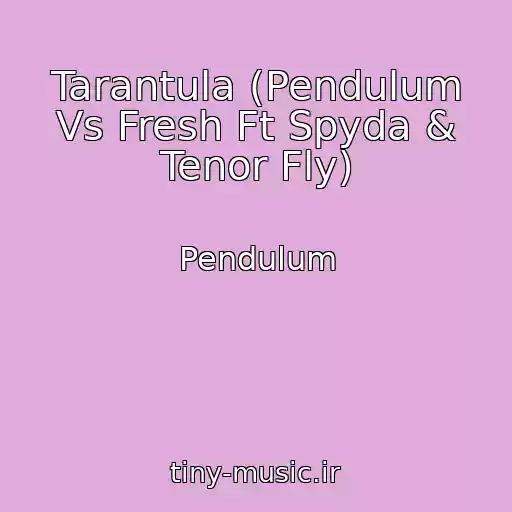کاور آهنگ Tarantula (Pendulum Vs Fresh Ft Spyda & Tenor Fly) از Pendulum