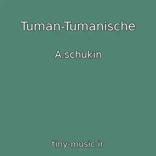 کاور آهنگ Tuman-Tumanische از A.schukin