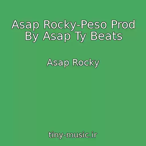 کاور آهنگ Asap Rocky-Peso Prod By Asap Ty Beats از Asap Rocky
