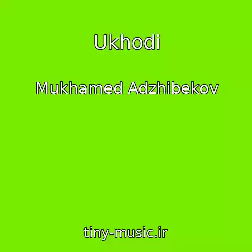 کاور آهنگ Ukhodi از Mukhamed Adzhibekov