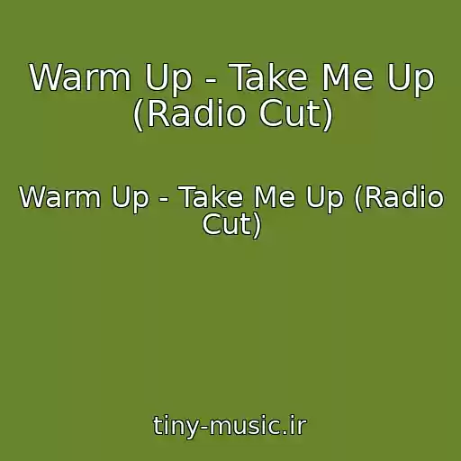 کاور آهنگ Warm Up - Take Me Up (Radio Cut) از Warm Up - Take Me Up (Radio Cut)