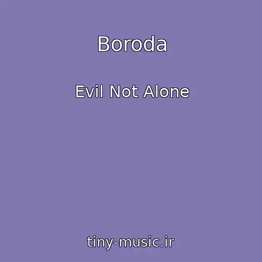 کاور آهنگ Boroda از Evil Not Alone