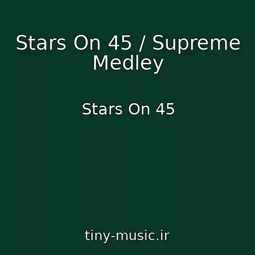 کاور آهنگ Stars On 45 / Supreme Medley از Stars On 45