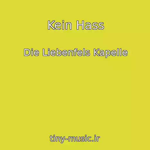 کاور آهنگ Kein Hass از Die Liebenfels Kapelle