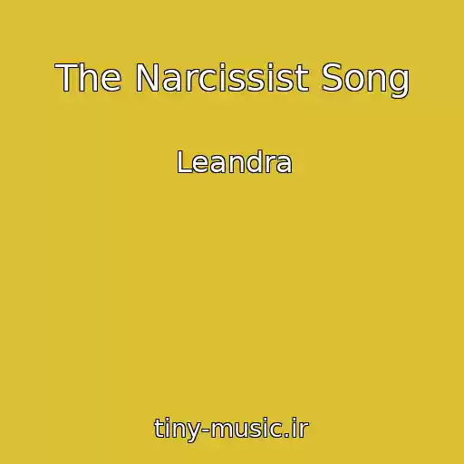 کاور آهنگ The Narcissist Song از Leandra
