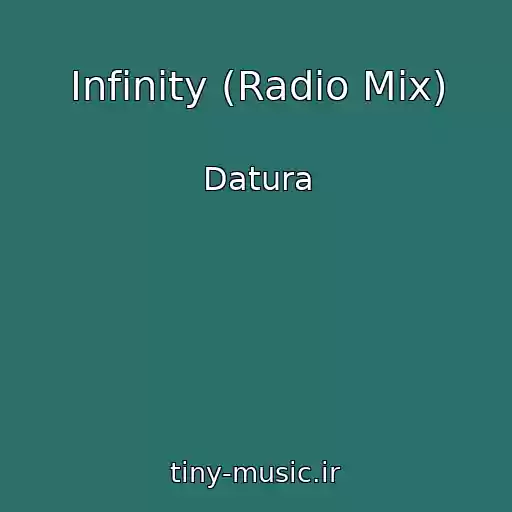 کاور آهنگ Infinity (Radio Mix) از Datura