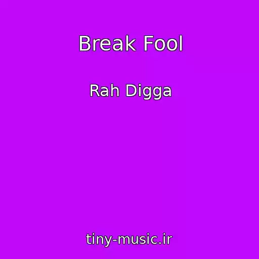 کاور آهنگ Break Fool از Rah Digga