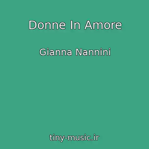کاور آهنگ Donne In Amore از Gianna Nannini
