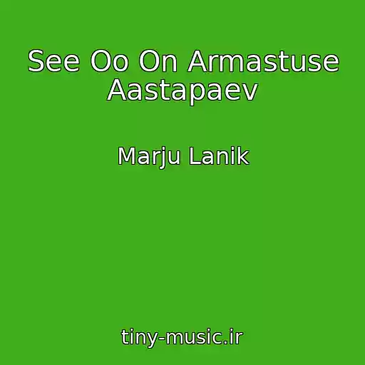 کاور آهنگ See Oo On Armastuse Aastapaev از Marju Lanik
