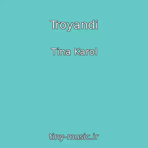 کاور آهنگ Troyandi از Tіna Karol