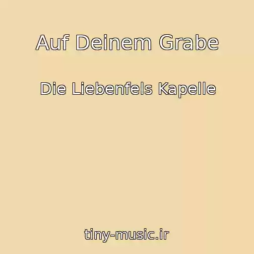 کاور آهنگ Auf Deinem Grabe از Die Liebenfels Kapelle