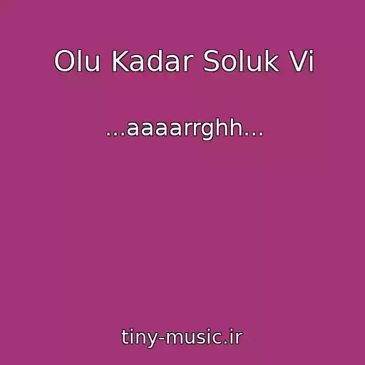 کاور آهنگ Olu Kadar Soluk Vi از ...aaaarrghh...