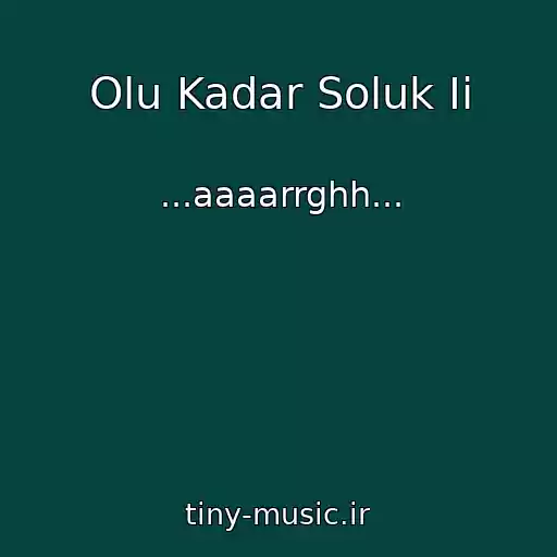 کاور آهنگ Olu Kadar Soluk Ii از ...aaaarrghh...