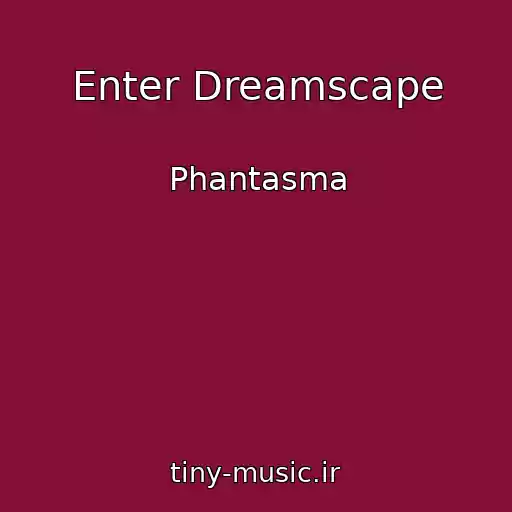 کاور آهنگ Enter Dreamscape از Phantasma