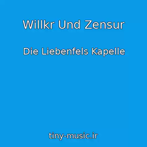 کاور آهنگ Willkr Und Zensur از Die Liebenfels Kapelle