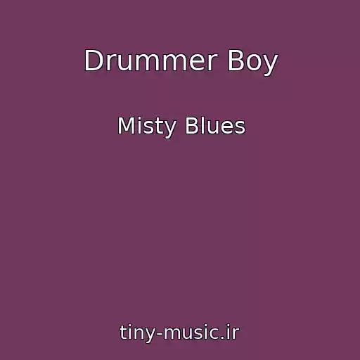 کاور آهنگ Drummer Boy از Misty Blues