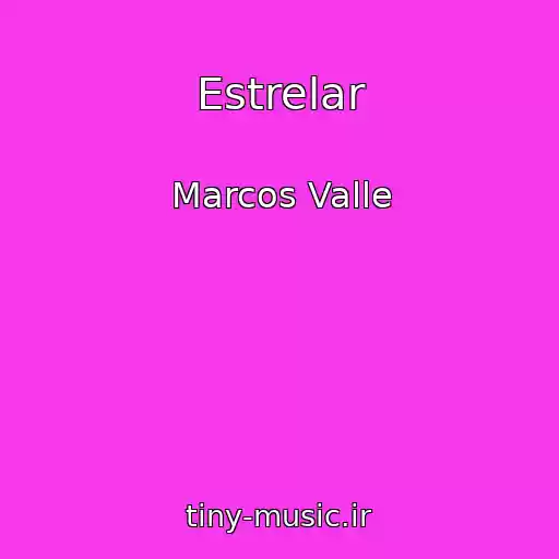 کاور آهنگ Estrelar از Marcos Valle