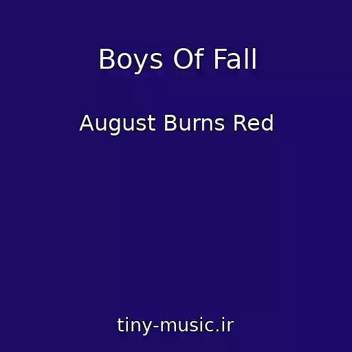 کاور آهنگ Boys Of Fall از August Burns Red