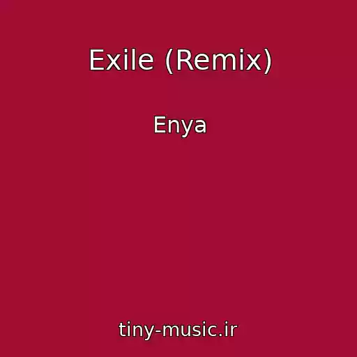 کاور آهنگ Exile (Remix) از Enya