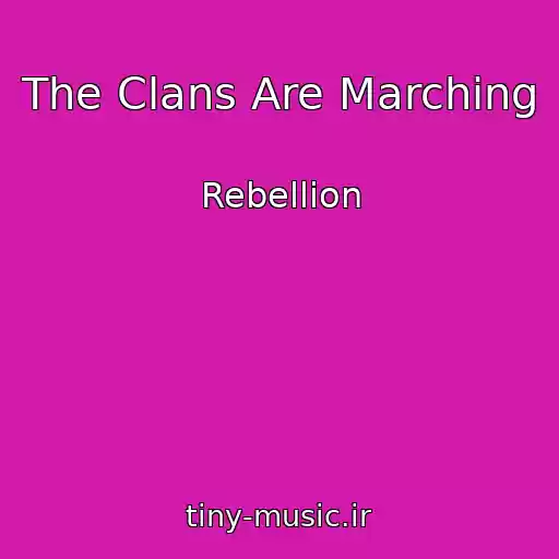 کاور آهنگ The Clans Are Marching از Rebellion