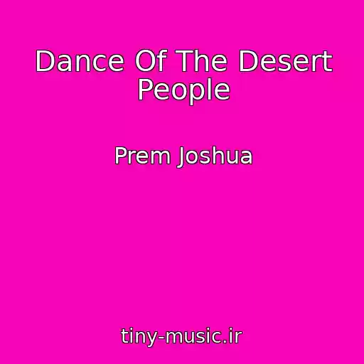 کاور آهنگ Dance Of The Desert People از Prem Joshua