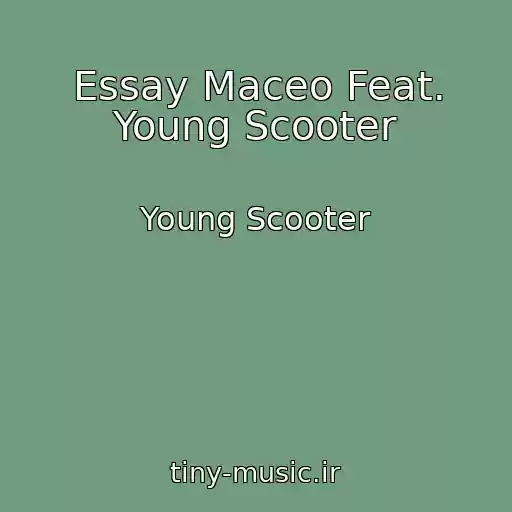 کاور آهنگ Essay Maceo Feat. Young Scooter از Young Scooter