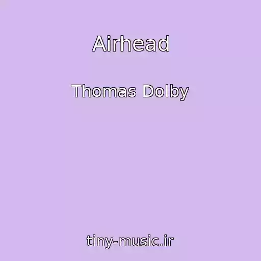 کاور آهنگ Airhead از Thomas Dolby