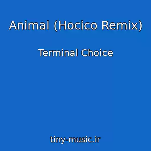 کاور آهنگ Animal (Hocico Remix) از Terminal Choice