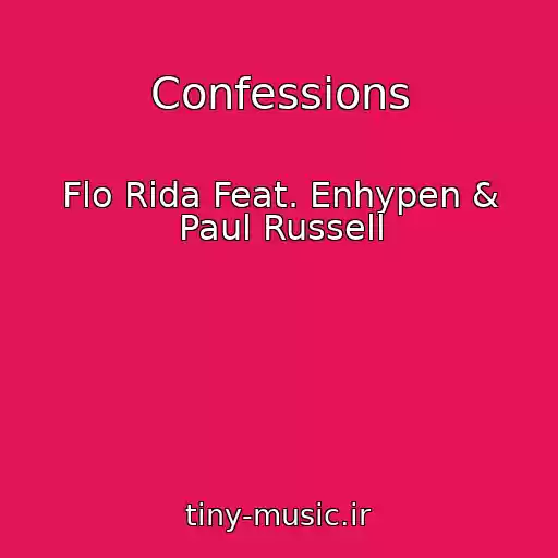 کاور آهنگ Confessions از Flo Rida Feat. Enhypen & Paul Russell