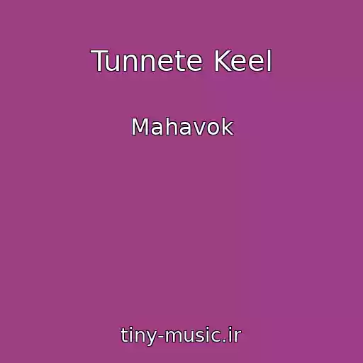 کاور آهنگ Tunnete Keel از Mahavok