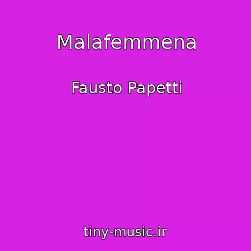 کاور آهنگ Malafemmena از Fausto Papetti