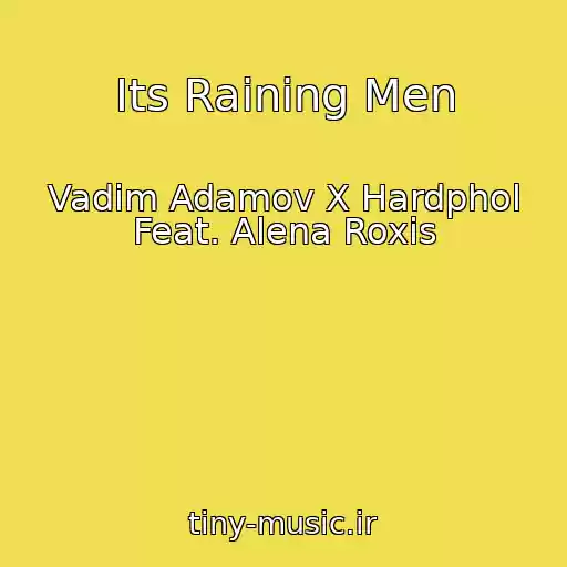 کاور آهنگ Its Raining Men از Vadim Adamov X Hardphol Feat. Alena Roxis