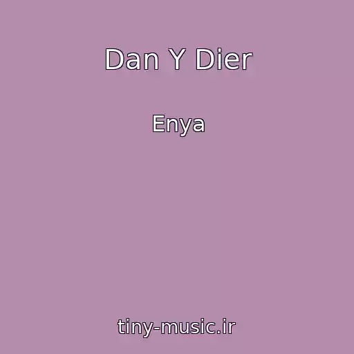 کاور آهنگ Dan Y Dier از Enya