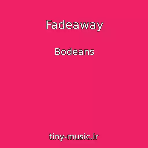 کاور آهنگ Fadeaway از Bodeans