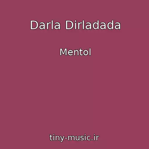 کاور آهنگ Darla Dirladada از Mentol