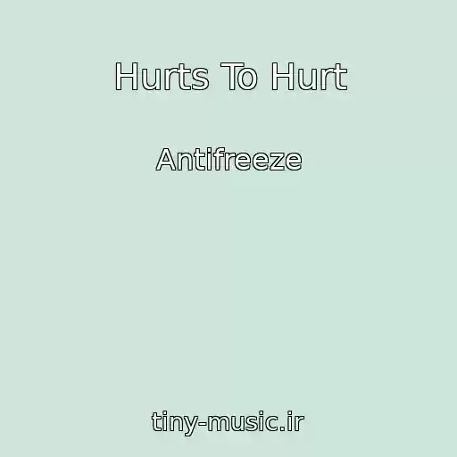 کاور آهنگ Hurts To Hurt از Antifreeze