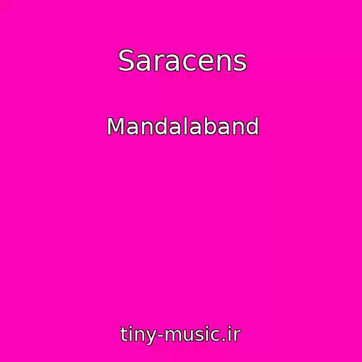 کاور آهنگ Saracens از Mandalaband