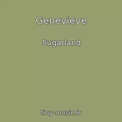 کاور آهنگ Genevieve از Sugarland