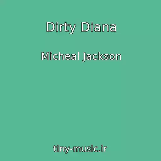 کاور آهنگ Dirty Diana از Micheal Jackson