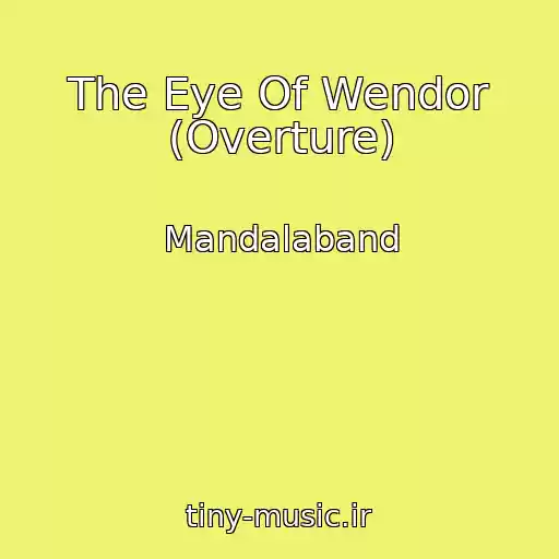 کاور آهنگ The Eye Of Wendor (Overture) از Mandalaband