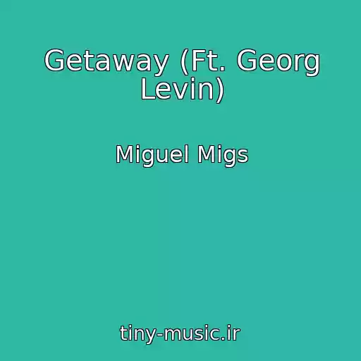 کاور آهنگ Getaway (Ft. Georg Levin) از Miguel Migs