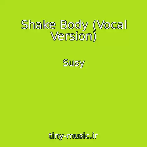 کاور آهنگ Shake Body (Vocal Version) از Susy