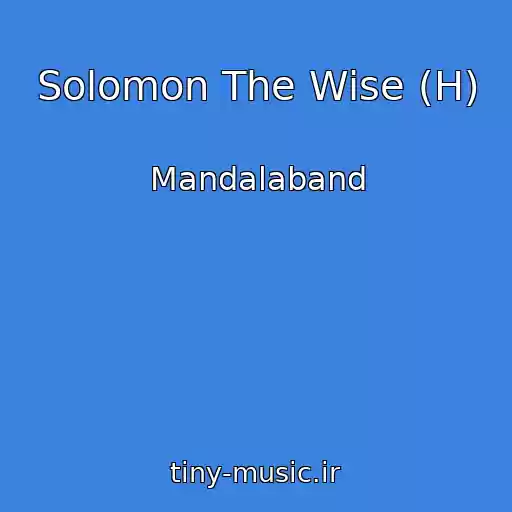 کاور آهنگ Solomon The Wise (H) از Mandalaband