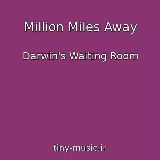 کاور آهنگ Million Miles Away از Darwin's Waiting Room