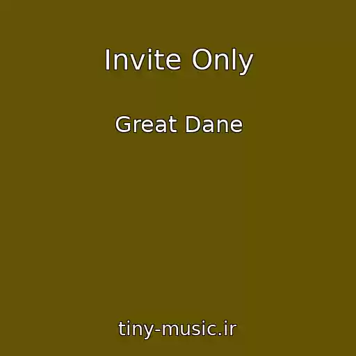 کاور آهنگ Invite Only از Great Dane