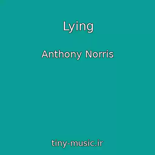 کاور آهنگ Lying از Anthony Norris