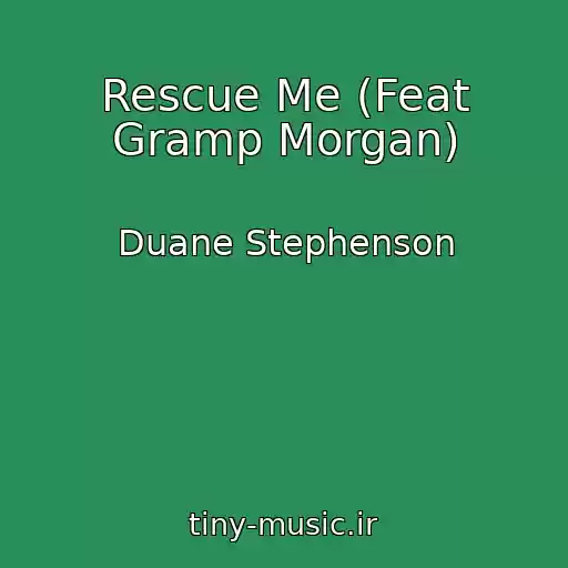 کاور آهنگ Rescue Me (Feat Gramp Morgan) از Duane Stephenson