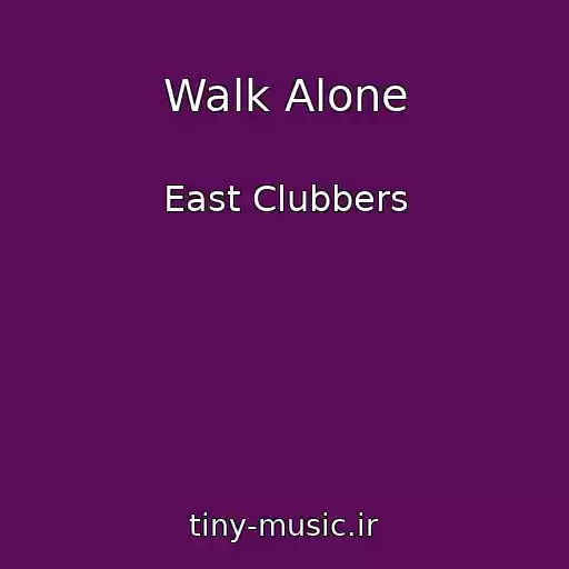 کاور آهنگ Walk Alone از East Clubbers